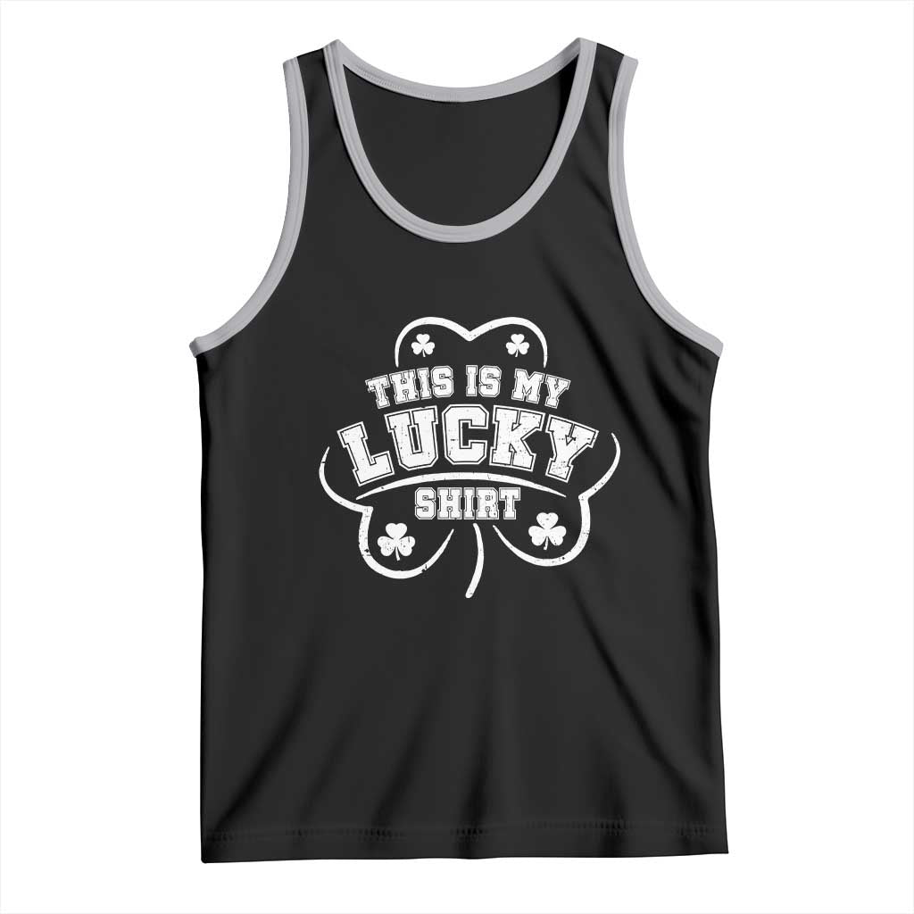 Funny This Is My Lucky Shirt St Patrick's Day Tank Top TS11 Black Athletic Heather Print Your Wear