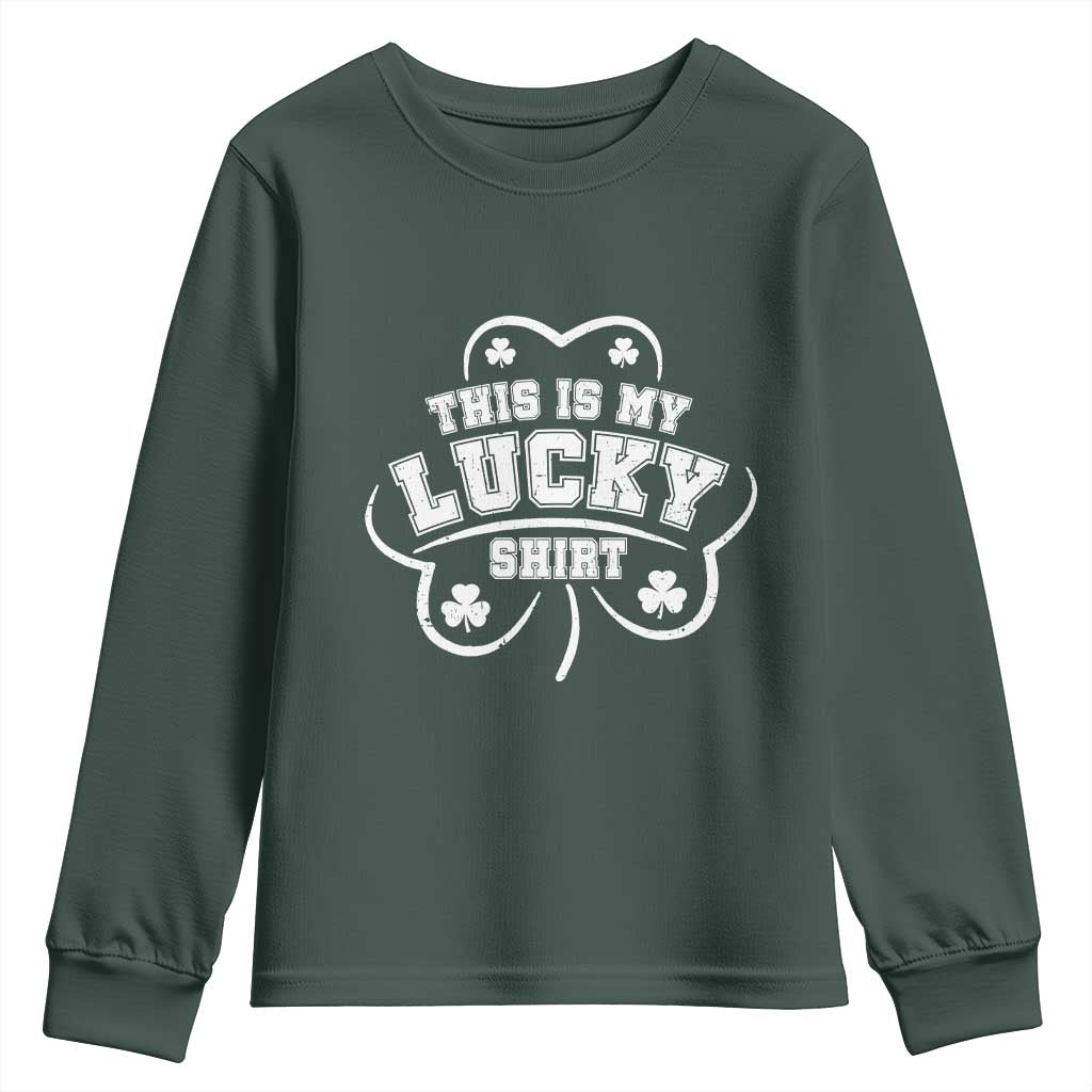 Funny This Is My Lucky Shirt St Patrick's Day Youth Sweatshirt TS11 Dark Forest Green Print Your Wear