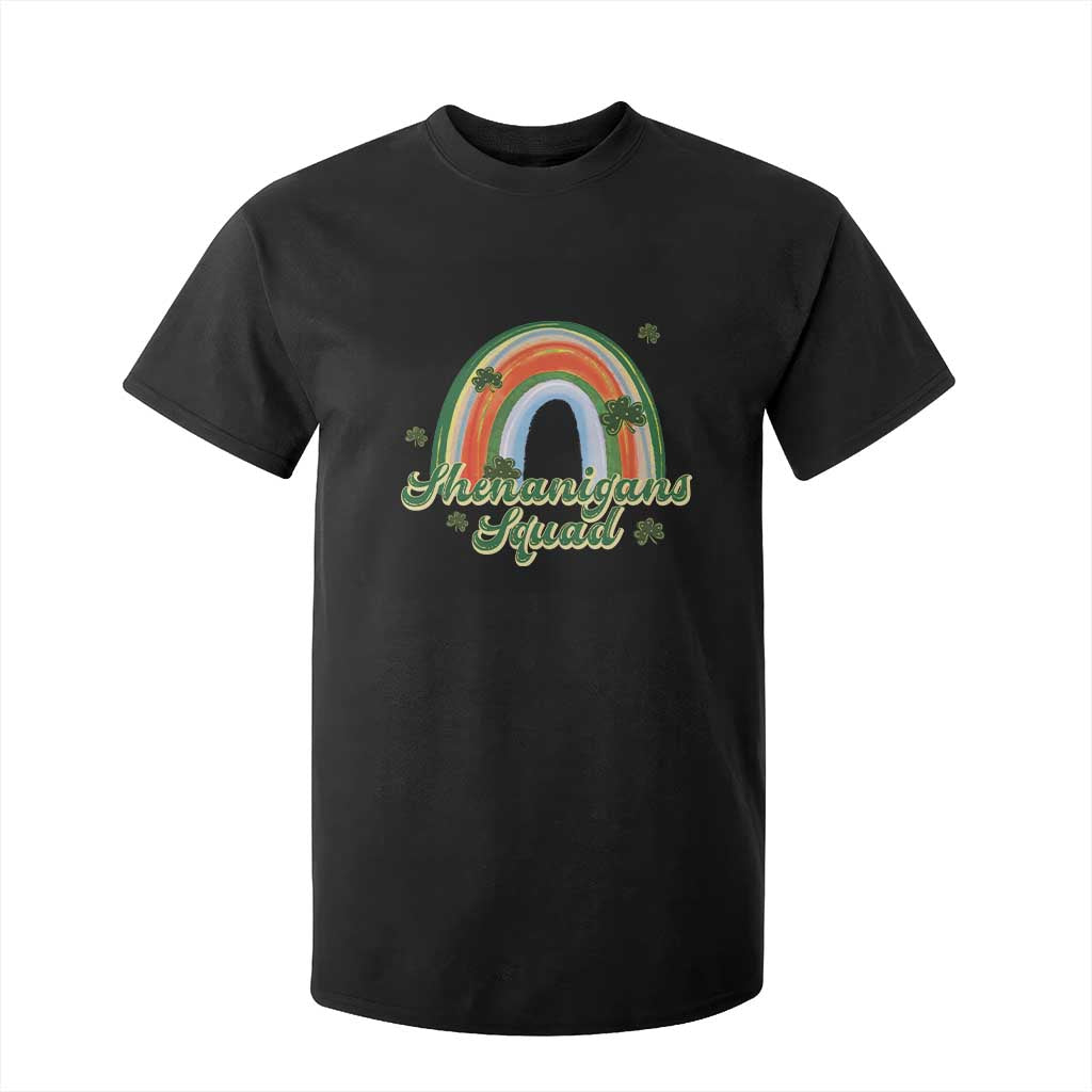 Funny St Patrick's Day Shenanigans Squad T Shirt For Kid Rainbow Shamrock TS11 Black Print Your Wear