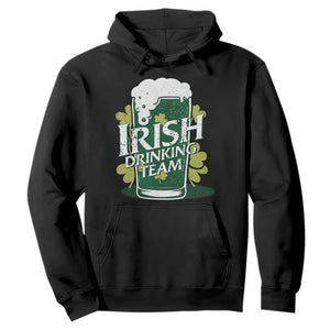 Funny St Patrick's Day Irish Beer Drinking Hoodie Irish Drinking Team Green Beer Shamrock TS11 Black Print Your Wear