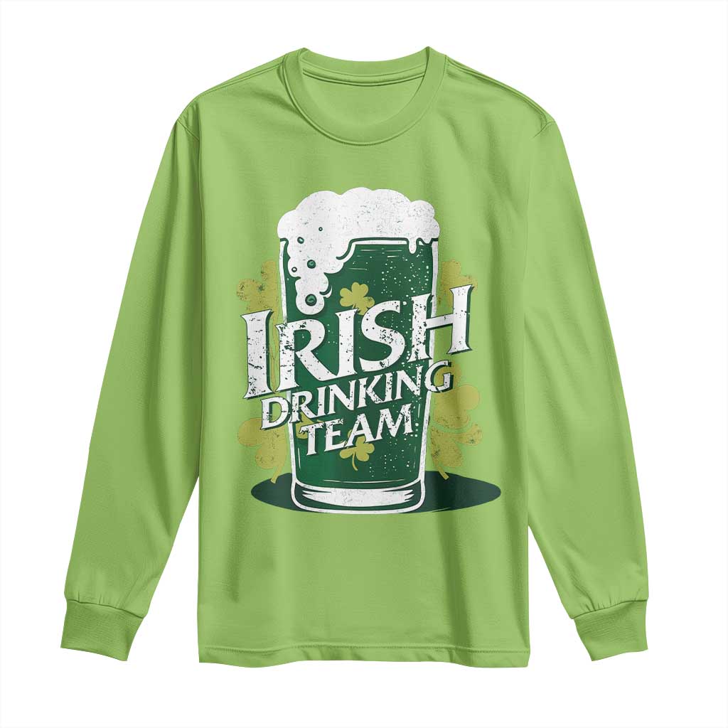Funny St Patrick's Day Irish Beer Drinking Long Sleeve Shirt Irish Drinking Team Green Beer Shamrock TS11 Lime Print Your Wear