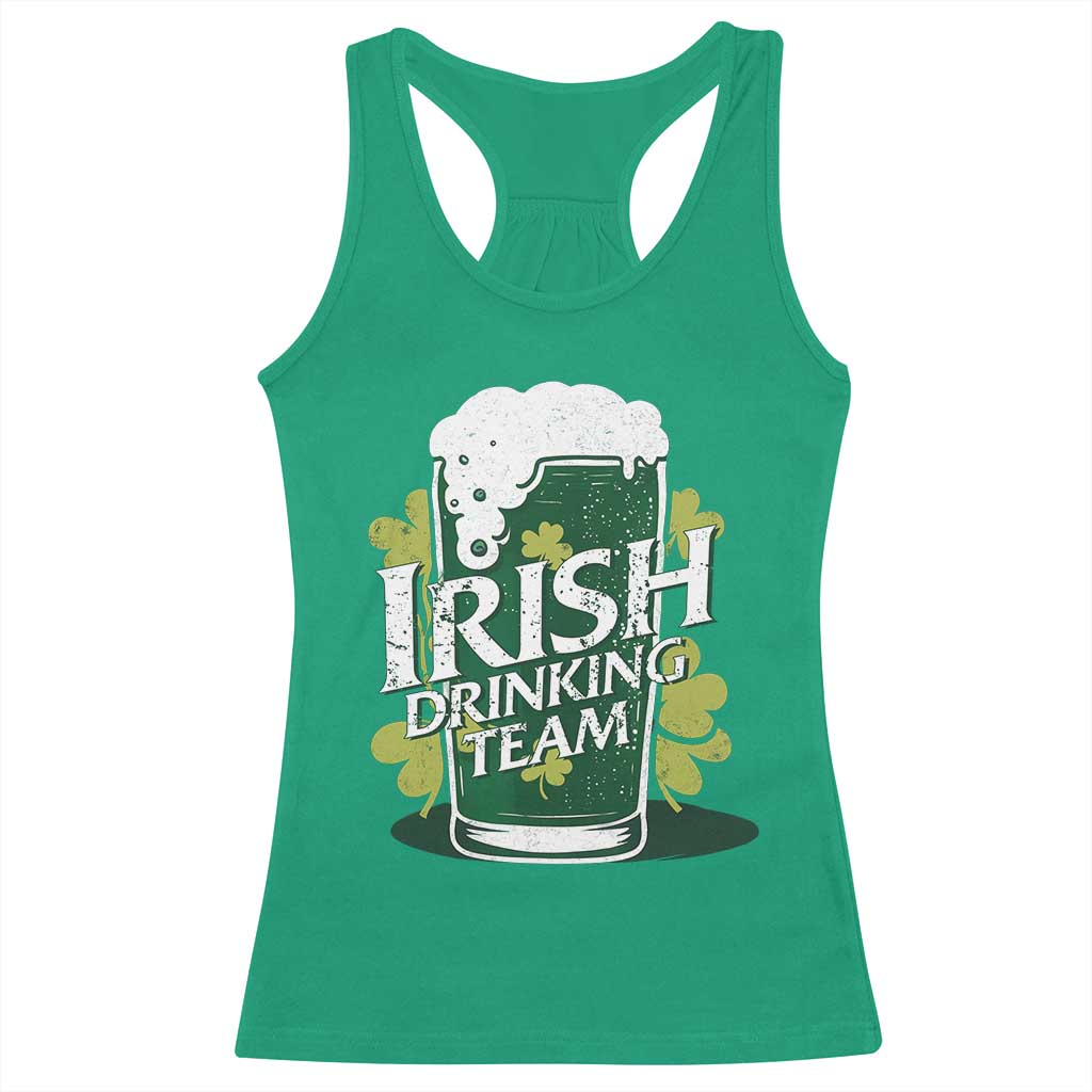 Funny St Patrick's Day Irish Beer Drinking Racerback Tank Top Irish Drinking Team Green Beer Shamrock TS11 Irish Green Print Your Wear