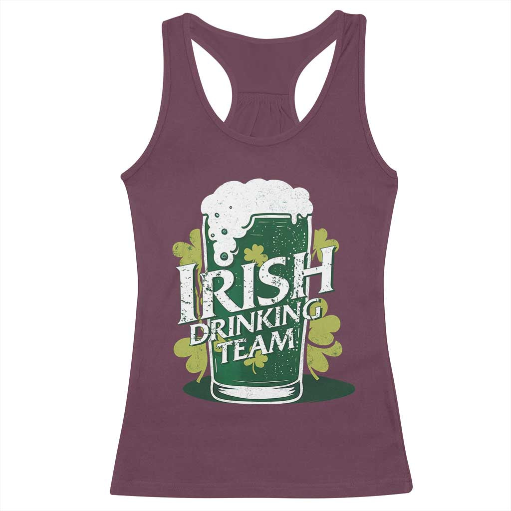 Funny St Patrick's Day Irish Beer Drinking Racerback Tank Top Irish Drinking Team Green Beer Shamrock TS11 Maroon Print Your Wear