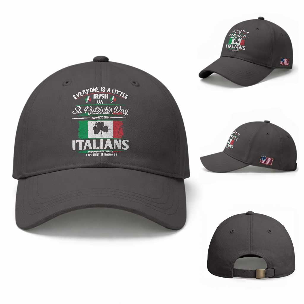 Funny St Patrick's Day Italian Baseball Cap Everyone Is A Little Irish On St Patrick's Day TS11 Baseball Cap Universal Fit Dark Gray Print Your Wear