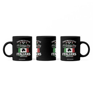 Funny St Patrick's Day Italian Coffee Mug Everyone Is A Little Irish On St Patrick's Day TS11 Print Your Wear