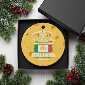 Funny St Patrick's Day Italian Ceramic Ornament Everyone Is A Little Irish On St Patrick's Day TS11 1pc Yellow Cheese Print Your Wear