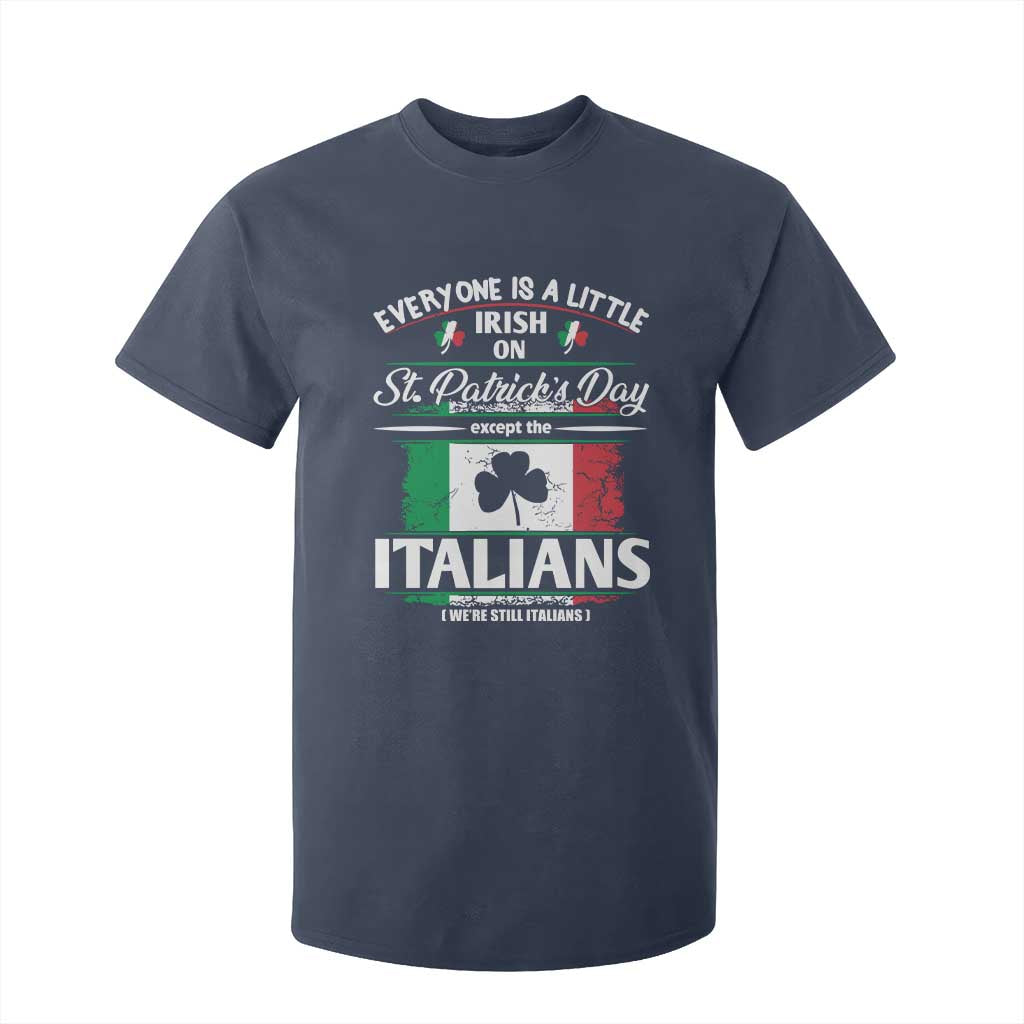Funny St Patrick's Day Italian T Shirt For Kid Everyone Is A Little Irish On St Patrick's Day TS11 Navy Print Your Wear