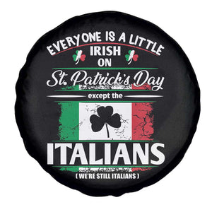 Funny St Patrick's Day Italian Spare Tire Cover Everyone Is A Little Irish On St Patrick's Day TS11 Print Your Wear