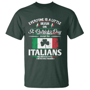 Funny St Patrick's Day Italian T Shirt Everyone Is A Little Irish On St Patrick's Day TS11 Dark Forest Green Print Your Wear