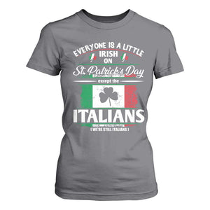 Funny St Patrick's Day Italian T Shirt For Women Everyone Is A Little Irish On St Patrick's Day TS11 Charcoal Print Your Wear
