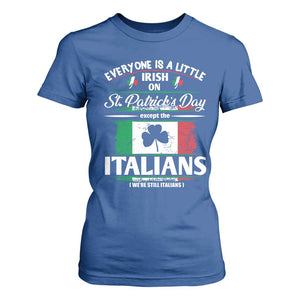 Funny St Patrick's Day Italian T Shirt For Women Everyone Is A Little Irish On St Patrick's Day TS11 Royal Blue Print Your Wear