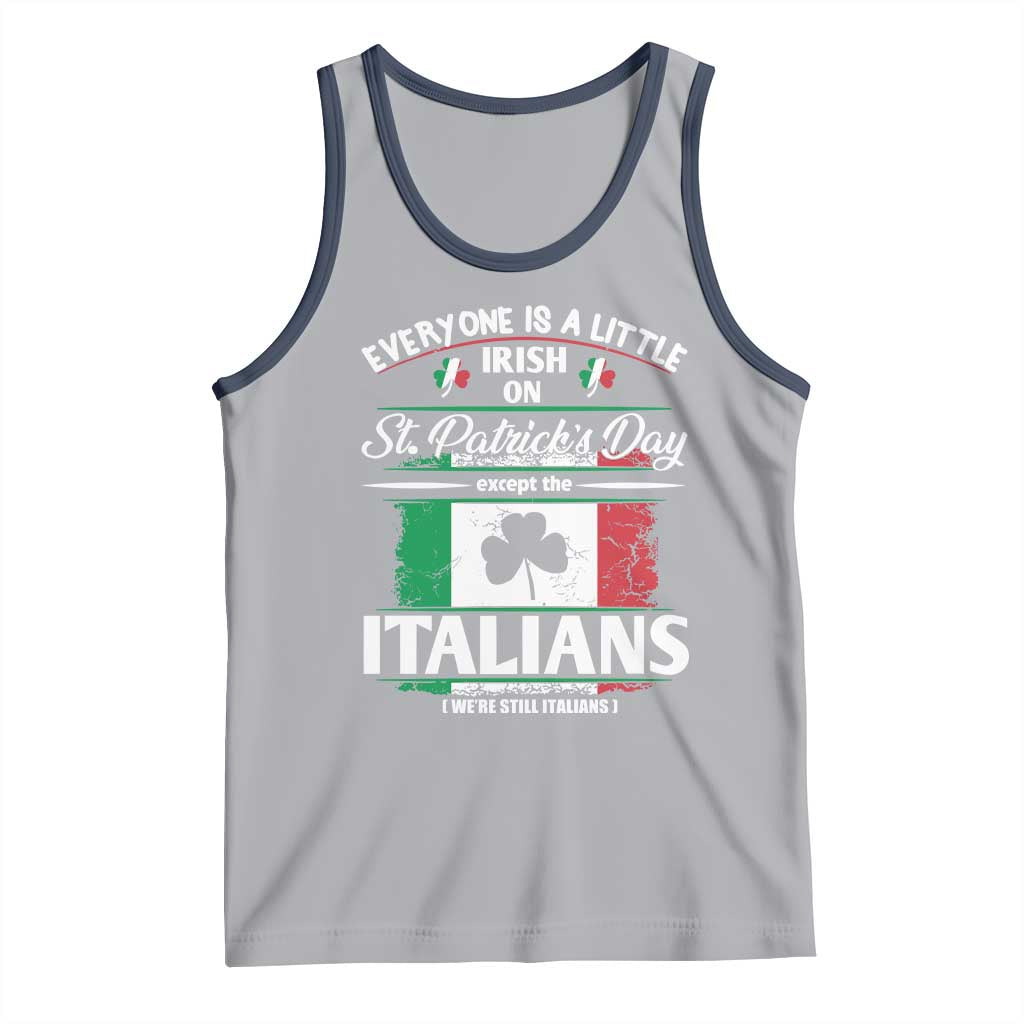 Funny St Patrick's Day Italian Tank Top Everyone Is A Little Irish On St Patrick's Day TS11 Athletic Heather Navy Print Your Wear
