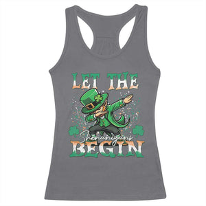 Funny Let The Shenanigans Begin Racerback Tank Top Dabbing Leprechaun St Patrick's Day TS11 Charcoal Print Your Wear
