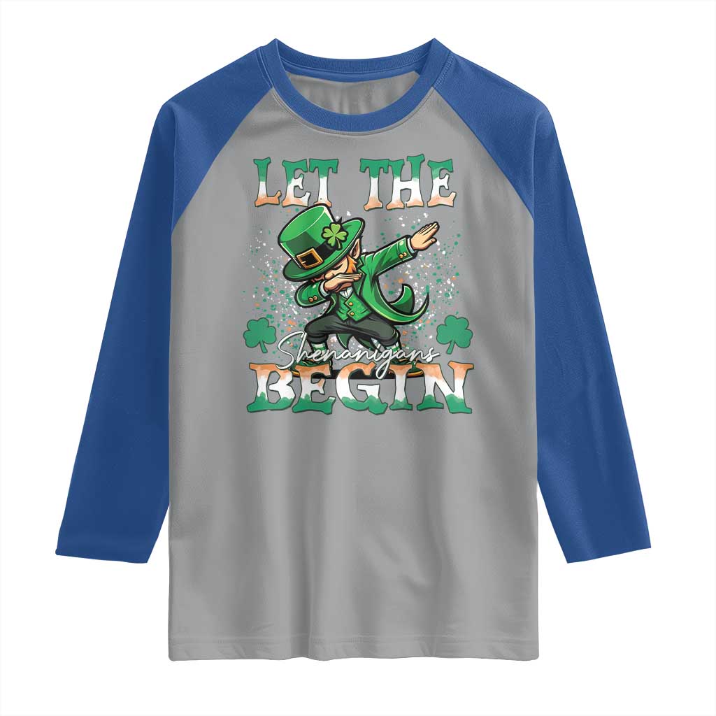 Funny Let The Shenanigans Begin Raglan Shirt Dabbing Leprechaun St Patrick's Day TS11 Sport Gray Royal Print Your Wear