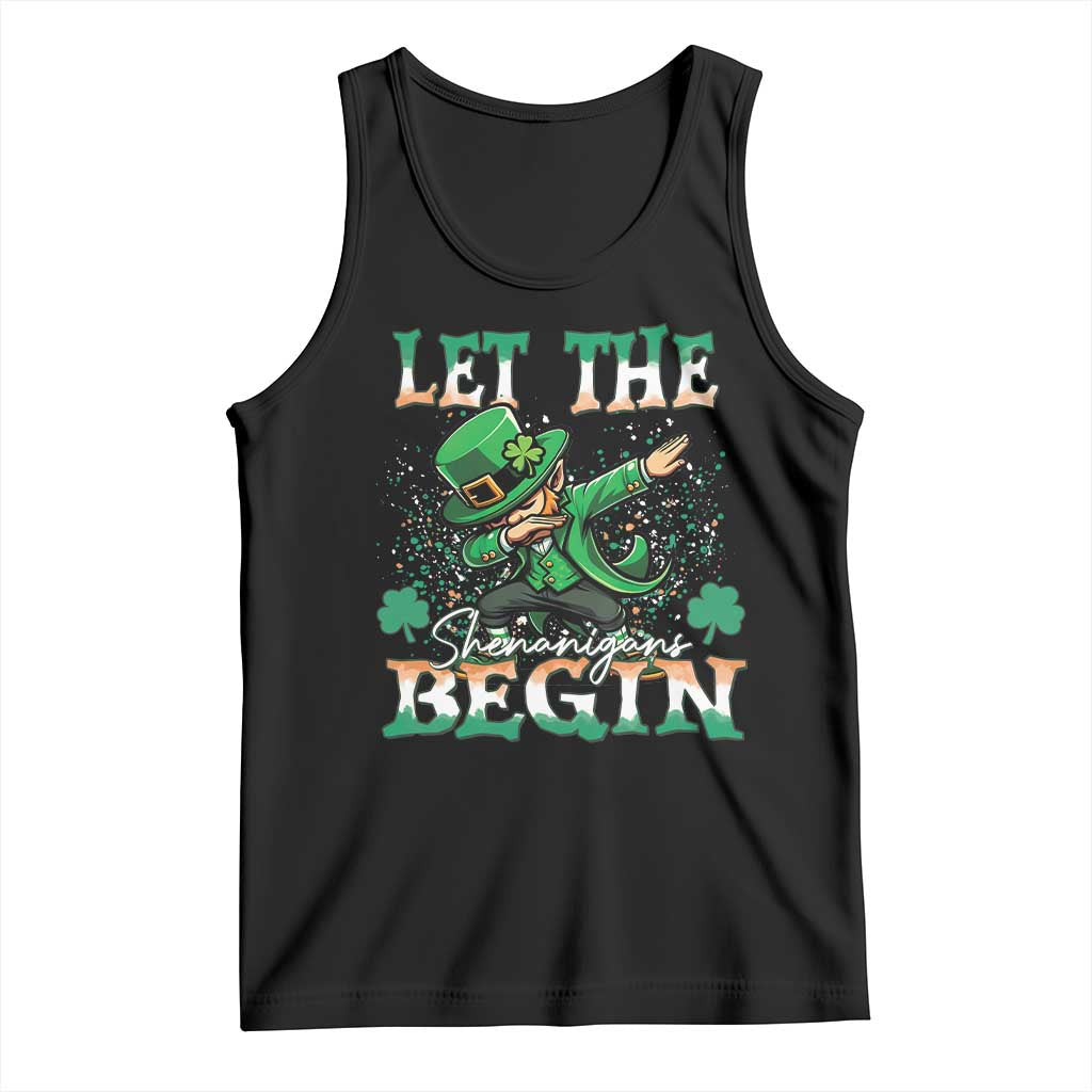 Funny Let The Shenanigans Begin Tank Top Dabbing Leprechaun St Patrick's Day TS11 Black Print Your Wear