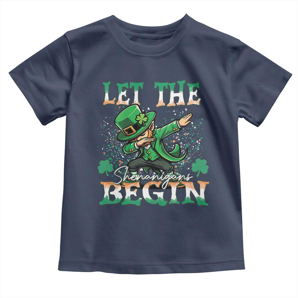 Funny Let The Shenanigans Begin Toddler T Shirt Dabbing Leprechaun St Patrick's Day TS11 Navy Print Your Wear