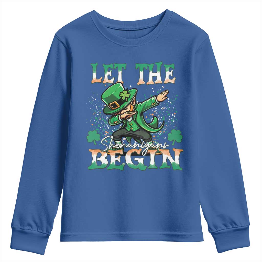 Funny Let The Shenanigans Begin Youth Sweatshirt Dabbing Leprechaun St Patrick's Day TS11 Royal Blue Print Your Wear