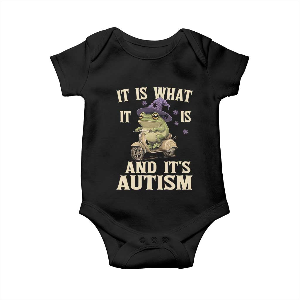 Funny It Is What It Is And It's Autism Baby Onesie Meme Autism Awareness Frog TS11 Black Print Your Wear