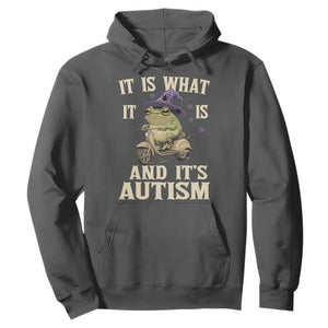 Funny It Is What It Is And It's Autism Hoodie Meme Autism Awareness Frog TS11 Dark Heather Print Your Wear