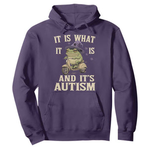 Funny It Is What It Is And It's Autism Hoodie Meme Autism Awareness Frog TS11 Purple Print Your Wear