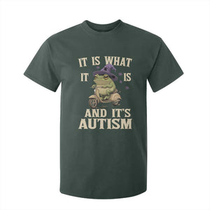 Funny It Is What It Is And It's Autism T Shirt For Kid Meme Autism Awareness Frog TS11 Dark Forest Green Print Your Wear