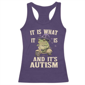 Funny It Is What It Is And It's Autism Racerback Tank Top Meme Autism Awareness Frog TS11 Purple Print Your Wear