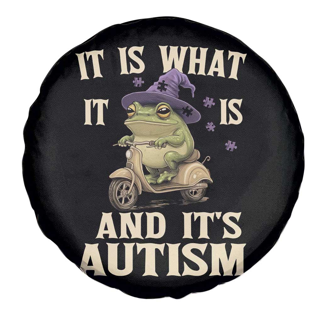 Funny It Is What It Is And It's Autism Spare Tire Cover Meme Autism Awareness Frog TS11 Print Your Wear