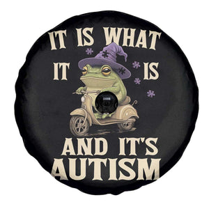 Funny It Is What It Is And It's Autism Spare Tire Cover Meme Autism Awareness Frog TS11 Print Your Wear