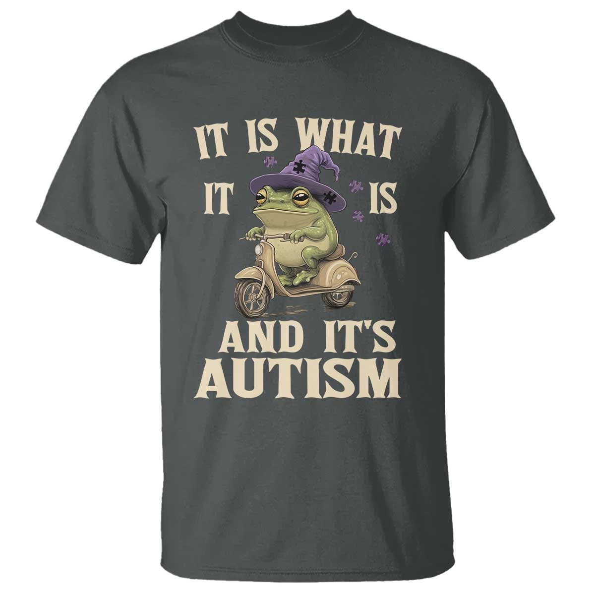 Funny It Is What It Is And It's Autism T Shirt Meme Autism Awareness Frog TS11 Dark Heather Print Your Wear