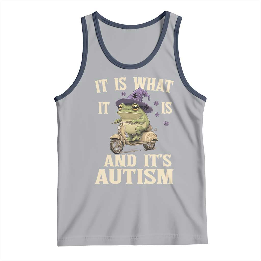 Funny It Is What It Is And It's Autism Tank Top Meme Autism Awareness Frog TS11 Athletic Heather Navy Print Your Wear