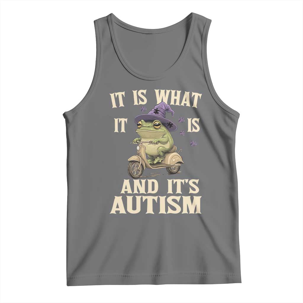 Funny It Is What It Is And It's Autism Tank Top Meme Autism Awareness Frog TS11 Black Heather Print Your Wear