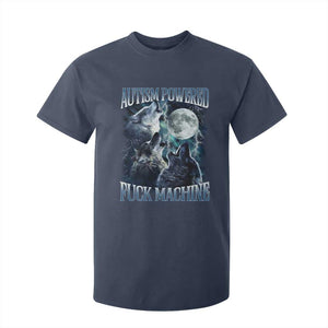 Funny Autism Powered Fuck Machine T Shirt For Kid Autism Quote Alpha Wolf TS11 Navy Print Your Wear