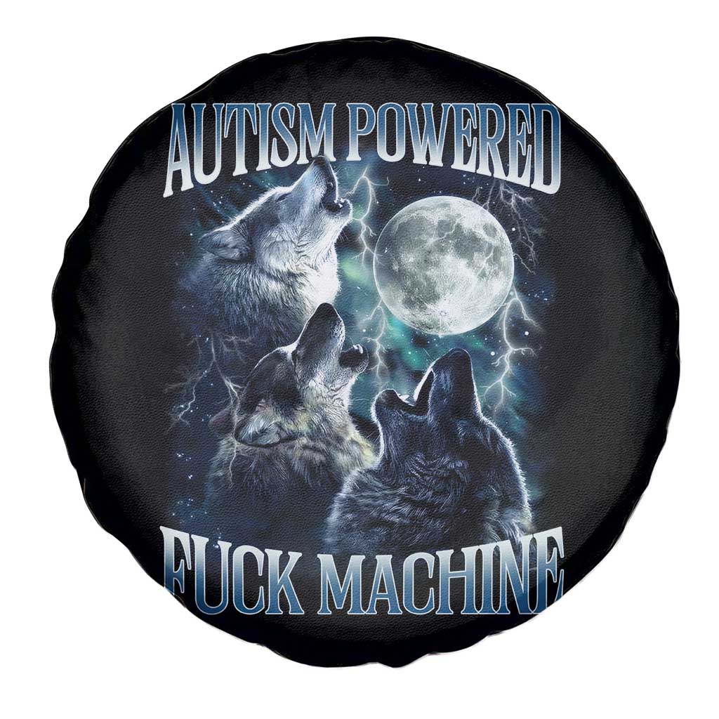 Funny Autism Powered Fuck Machine Spare Tire Cover Autism Quote Alpha Wolf TS11 Print Your Wear