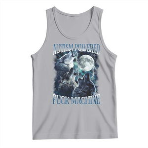 Funny Autism Powered Fuck Machine Tank Top Autism Quote Alpha Wolf TS11 Athletic Heather Print Your Wear
