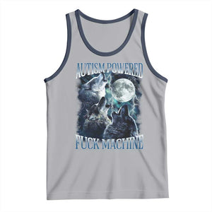 Funny Autism Powered Fuck Machine Tank Top Autism Quote Alpha Wolf TS11 Athletic Heather Navy Print Your Wear