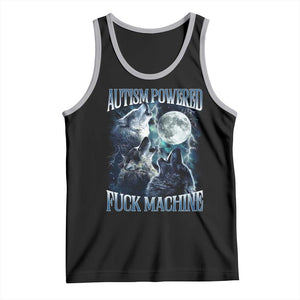 Funny Autism Powered Fuck Machine Tank Top Autism Quote Alpha Wolf TS11 Black Athletic Heather Print Your Wear