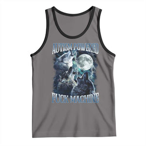 Funny Autism Powered Fuck Machine Tank Top Autism Quote Alpha Wolf TS11 Deep Heather Black Print Your Wear
