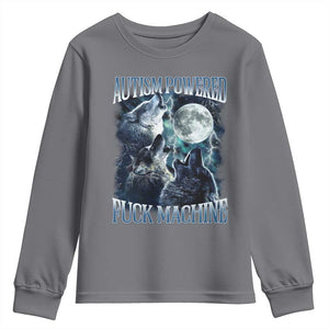 Funny Autism Powered Fuck Machine Youth Sweatshirt Autism Quote Alpha Wolf TS11 Charcoal Print Your Wear