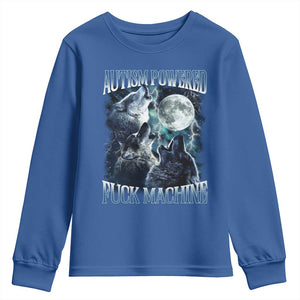 Funny Autism Powered Fuck Machine Youth Sweatshirt Autism Quote Alpha Wolf TS11 Royal Blue Print Your Wear