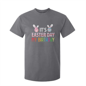 Funny It's My Birthday Easter Day T Shirt For Kid Rabbit Eggs TS11 Charcoal Print Your Wear