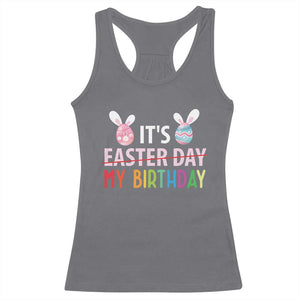 Funny It's My Birthday Easter Day Racerback Tank Top Rabbit Eggs TS11 Charcoal Print Your Wear
