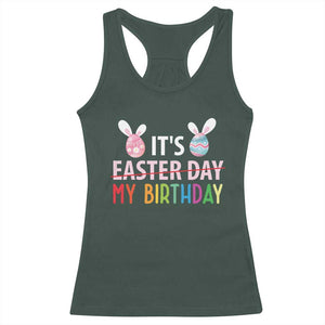 Funny It's My Birthday Easter Day Racerback Tank Top Rabbit Eggs TS11 Dark Forest Green Print Your Wear