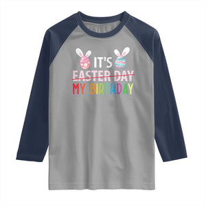 Funny It's My Birthday Easter Day Raglan Shirt Rabbit Eggs TS11 Sport Gray Navy Print Your Wear