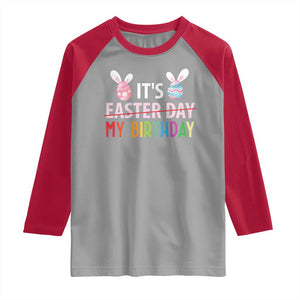Funny It's My Birthday Easter Day Raglan Shirt Rabbit Eggs TS11 Sport Gray Red Print Your Wear