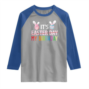 Funny It's My Birthday Easter Day Raglan Shirt Rabbit Eggs TS11 Sport Gray Royal Print Your Wear