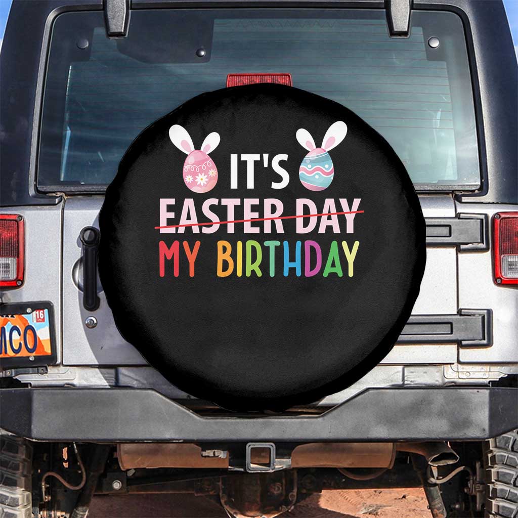 Funny It's My Birthday Easter Day Spare Tire Cover Rabbit Eggs TS11 No hole Black Print Your Wear
