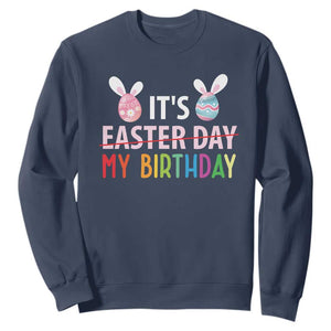 Funny It's My Birthday Easter Day Sweatshirt Rabbit Eggs TS11 Navy Print Your Wear