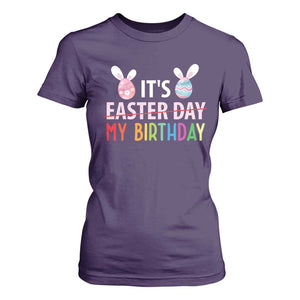 Funny It's My Birthday Easter Day T Shirt For Women Rabbit Eggs TS11 Purple Print Your Wear