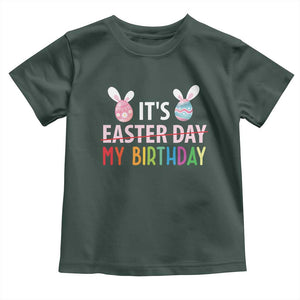 Funny It's My Birthday Easter Day Toddler T Shirt Rabbit Eggs TS11 Dark Forest Green Print Your Wear