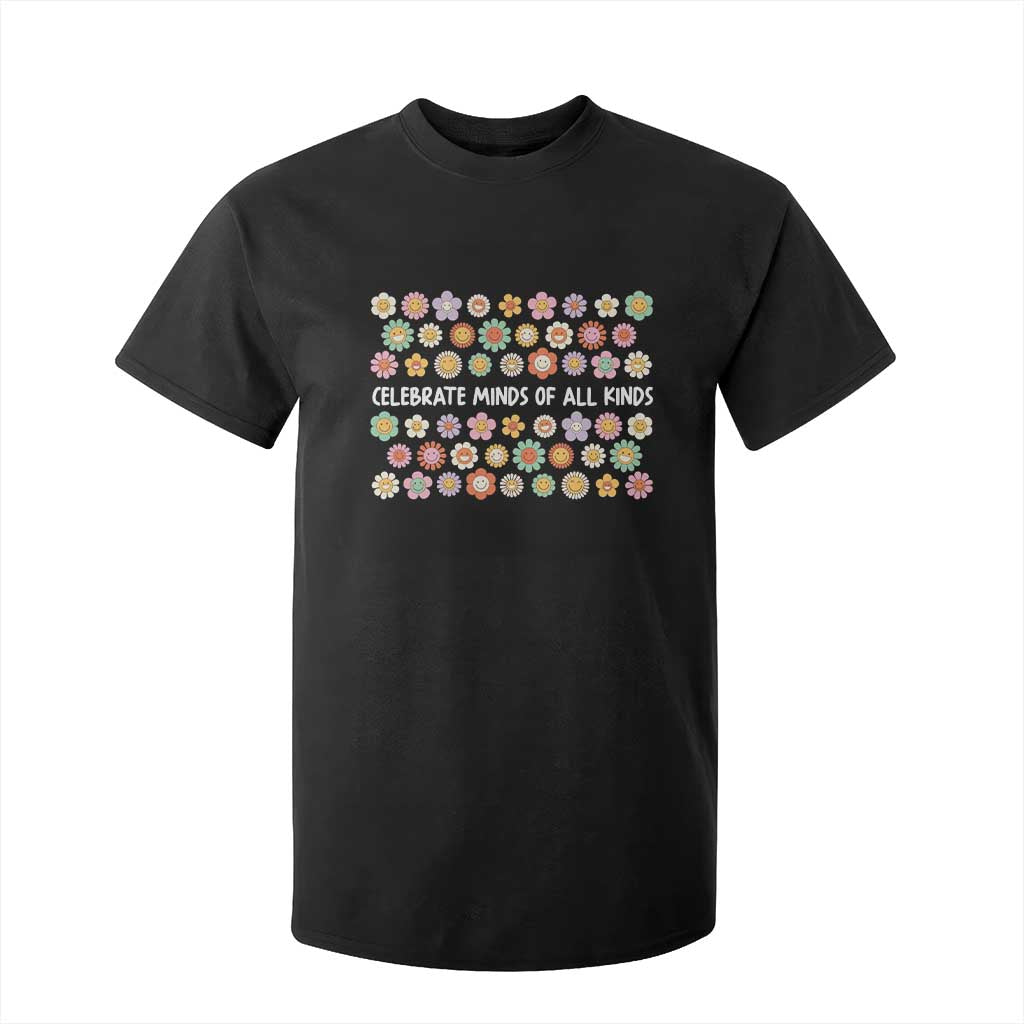 Funny Celebrate Minds Of All Kinds T Shirt For Kid Autism Awareness Retro Flower TS11 Black Print Your Wear